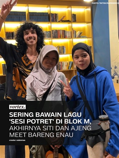 Siti dan Ajeng Ngamen di Blok M Bertemu Enau — momen bersejarah