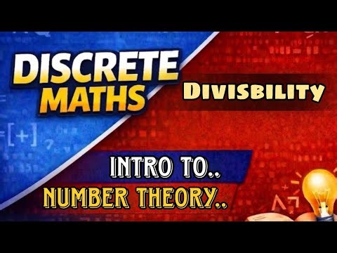 Discrete Mathematics || Intro to Number Theory || Divisbility || DM Bangla