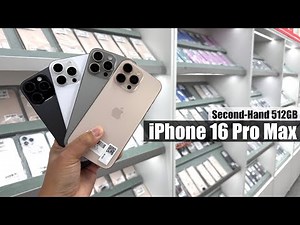 How Much Is the iPhone 16 Pro Max 512GB of Second-Hand?