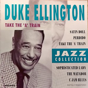 Duke Ellington – Take The 'A' Train (1992, CD)