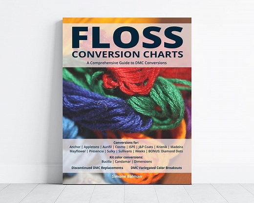 Floss Conversion Charts 2025 Ebook, Comprehensive DMC Cross-brand Thread Guide - 13 Brands + Diamond Dots, Kit Colors to DMC and MORE - Etsy