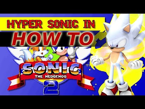 How to get Hyper Sonic in Sonic 2 Works for any port of the original game