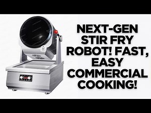 Next-Gen Stir Fry Robot! Fast, Easy Commercial Cooking!