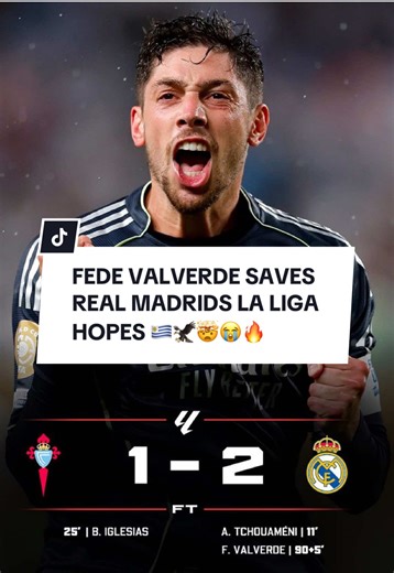 Fede Valverde's Stunning Goal Saves Real Madrid's League Hopes