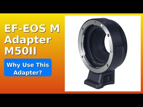 REVIEW (2025): EF-EOS M Adapter M50II. Features.