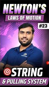 String & Pulling System | Motion of Connected Bodies Explained ⚙️📘