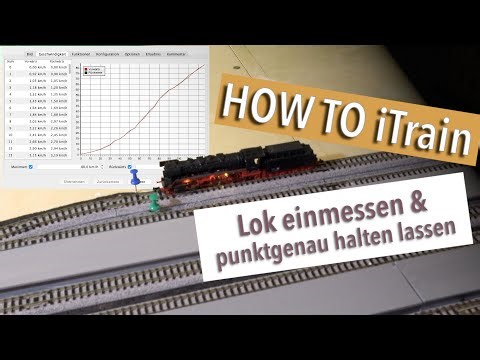 HowTo iTrain F7 – Lok einmessen & CVs / Trägheitssimulation richtig einstellen