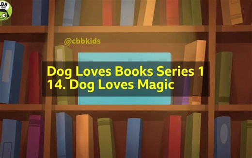 Dog Loves Books Series 1 - 14. Dog Loves Magic