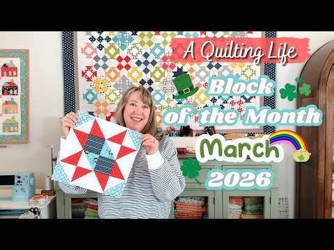 Quilt Block of the Month: March 2026 | A Quilting Life