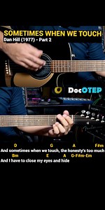 101K views · 1.6K reactions | Sometimes When We Touch - Dan Hill (1977) Easy Guitar Chords Tutorial with Lyrics Part 2 SHORTS REELS  #DocOTEPStudio #DocOtepGuitarTutorial | Doc OTEP Studio | Facebook