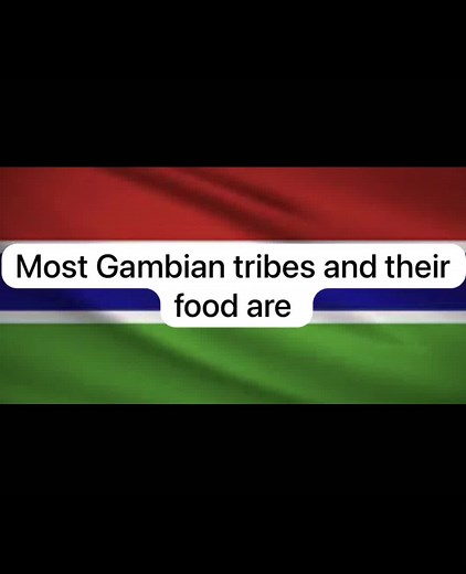 Some of The Gambian food recognize by tribe in 🇬🇲🍲🍚