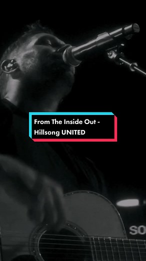 From The Inside Out - Hillsong UNITED Worship Music