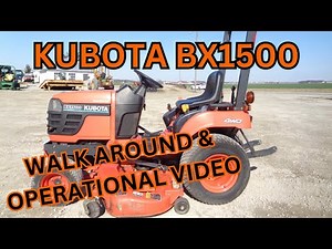 Kubota BX1500 Tractor Walk Around & Operational Video $4,900