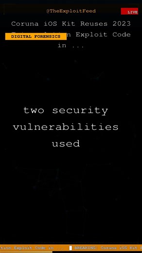 Coruna iOS Kit Reuses 2023 Triangulation Exploit Code in ...
