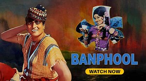 Banphool Movie Watch Online on ShemarooMe.
