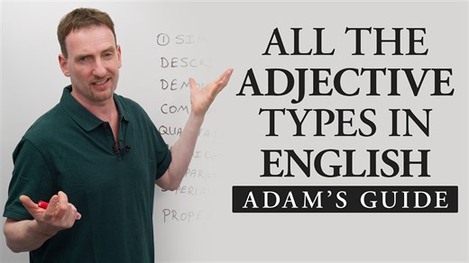 The Complete Guide to ADJECTIVES in English