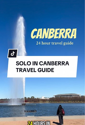 24 Hours in Canberra: Your Ultimate Travel Guide