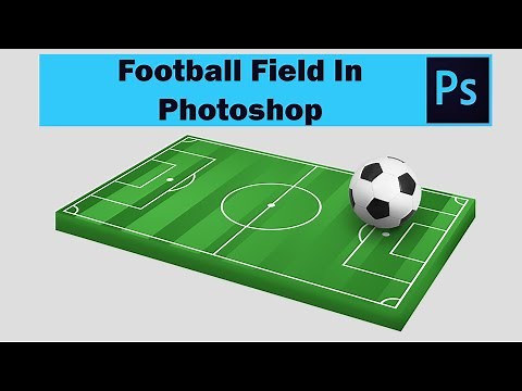 Make Football Field In Photoshop | Photoshop Tutorial