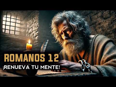 Romans 12 Explained: The Christian Transformation That Will Change Your Life