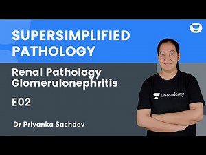 Supersimplified Pathology | Renal pathology Glomerulonephritis E02 | Dr. Priyanka Sachdev