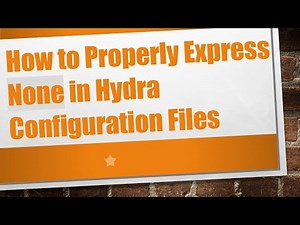 How to Properly Express None in Hydra Configuration Files