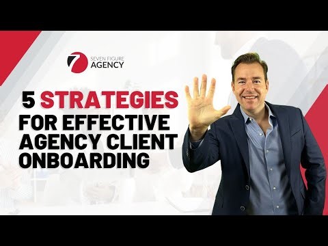 How To Onboard Clients For Your Digital Marketing Agency | Seven Figure Agency