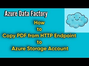 How to Copy PDF from HTTP Endpoint to Azure Storage Account | Usage of HTTP Connector in ADF