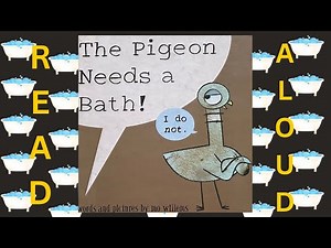 Read Aloud: The Pigeon Needs a Bath! by Mo Willems