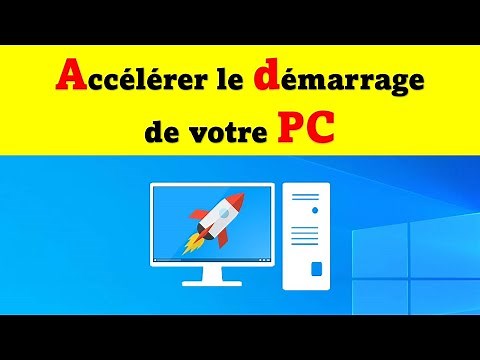 Comment accélérer le démarrage de Windows 10 ?