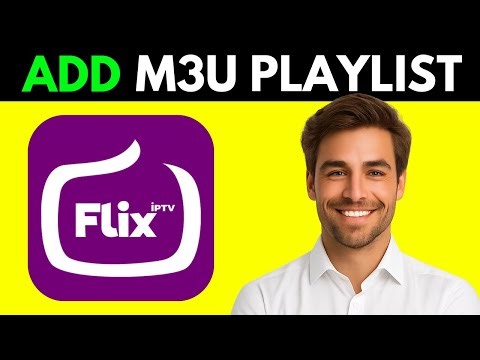 How To Setup Flix IPTV M3U Playlist (Full Guide 2026)