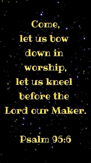 Come, Let Us Bow Down in Worship