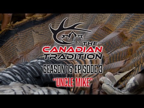 The Canadian Tradition - Season 15 Episode 3 - Uncle Mike