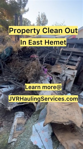Property Clean Out in East Hemet Ca