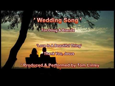 Wedding Song for Doug and Brenda - Key of C - Produced & Performed by Tom Linley