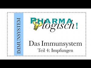 Das Immunsystem Teil 4: Impfungen
