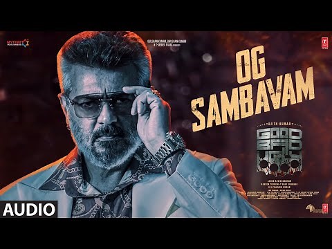 OG SAMBAVAM Audio | Good Bad Ugly | Ajith | Trisha | G V Prakash | Adhik Ravichandran