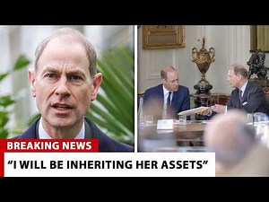 Royal Family STUNNED As Edward's Lawyers CONFIRM He Inherits What Charles Denied For Years!