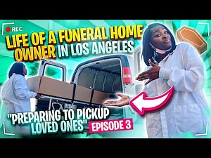 Preparing To Pickup Loved Ones | Life of A Funeral Home Owner in Los Angeles | Episode 3 | Part 1