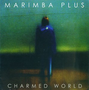 Marimba Plus - Charmed World