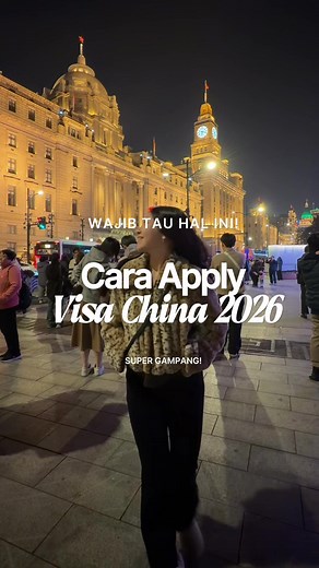 Cara Mengajukan Visa China 2026 Secara Mudah