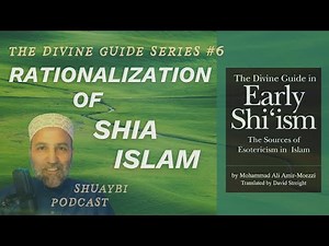 06 - Divine Guide Series: Rationalization Of Shia Islam