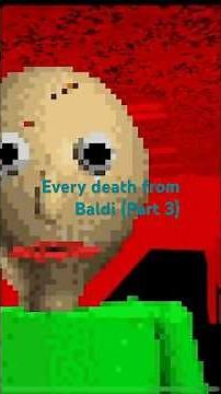 Every Baldi death recorded (Part 3)