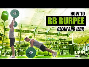 How To Do A BARBELL BURPEE PUSH UP TO CLEAN AND PRESS | Exercise Demonstration Video and Guide