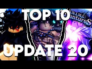 Top 10 Must Have Units In Anime Adventures Update 20!