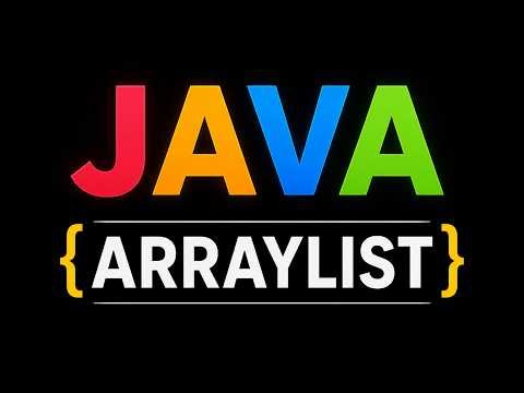 Java ArrayList Tutorial for Beginners | Learn ArrayList