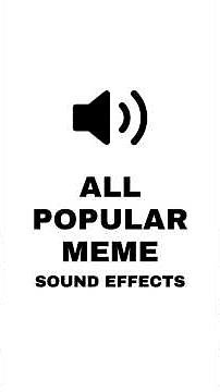All Popular Meme Sound Effects #shorts