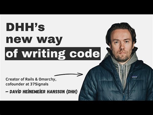 Video Summary - DHH’s new way of writing code