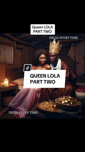 QUEEN LOLA. PART TWO - #deliastorytime #africanfolktales #africanstories #africanfolklore #storytime #storytelling
