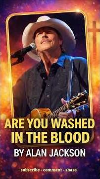“Are You Washed in the Blood? | Classic American Gospel Hymn