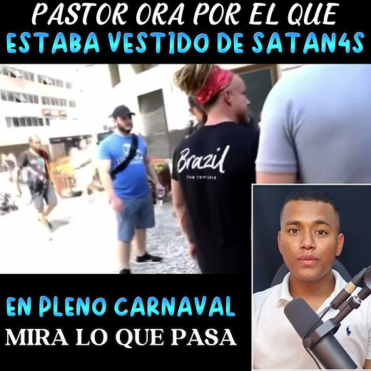 Este pastor se mete al carnaval de Brasil y ora por un hombre vestido de sat4n4s el final es impresionante. | Bairon Lopez